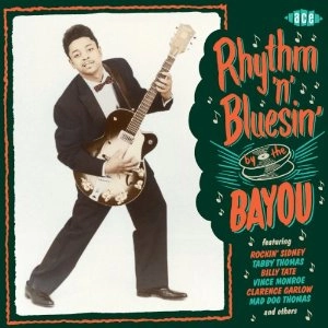 V.A. (BLUESIN' BY THE BAYOU) / オムニバス / RHYTHM 'N' BLUESIN BY THE BAYOU