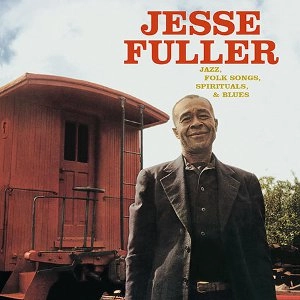 JESSE FULLER / ジェシー・フラー / JAZZ, FOLK SONGS, SPIRITUALS, & BLUES