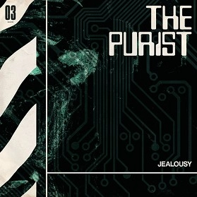 PURIST / JEALOUSY