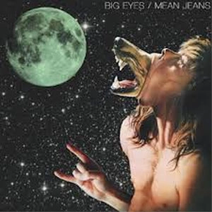 BIG EYES : MEAN JEANS / BIG EYES:MEAN JEANS