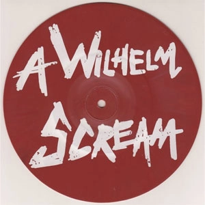 A WILHELM SCREAM / アウィルヘルムスクリーム / BOAT BUILDERS (7")