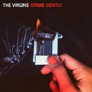VIRGINS / ヴァージンズ / ストライク・ジェントリー / STRIKE GENTLY