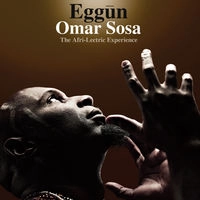 OMAR SOSA / オマール・ソーサ / エグン / EGGUN