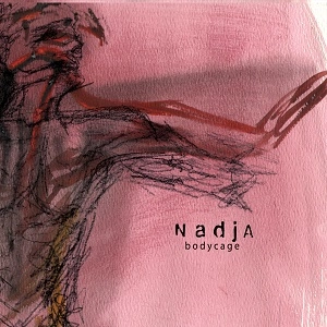 NADJA / ナジャ / BODY CAGE