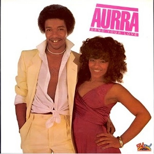AURRA / オーラ / センド・ユア・ラヴ＋２