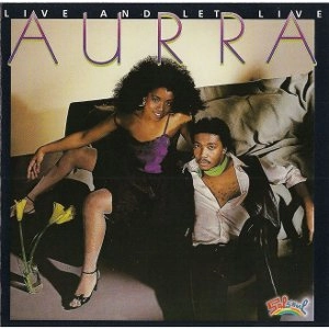 AURRA / オーラ / ライヴ・アンド・レット・ライヴ＋５