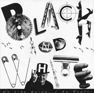 BLACK AND WHITE / WE LIKE NOISE/NO REPLY