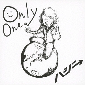 HAZZIE / ハジ→ / Only One。