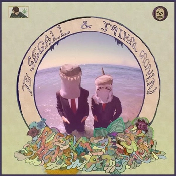 TY SEGALL & MIKAL CRONIN / REVERSE SHARK ATTACK