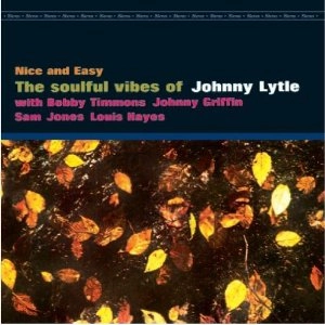 JOHNNY LYTLE / ジョニー・ライトル / NICE AND EASY(180GRAM)