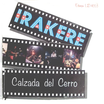 IRAKERE / イラケレ / CALZADA DEL CERRO