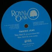 RANDEE JEAN / YOU GOT IT