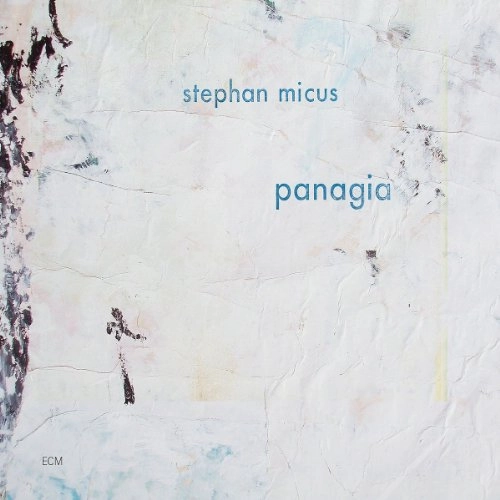 STEPHAN MICUS / ステファン・ミカス / PANAGIA
