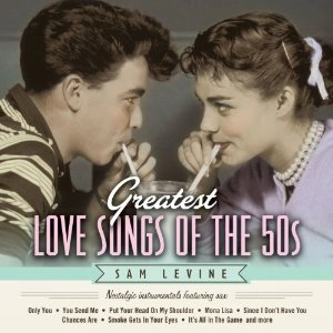 SAM LEVINE / GREATEST LOVE SONGS OF THE 50S