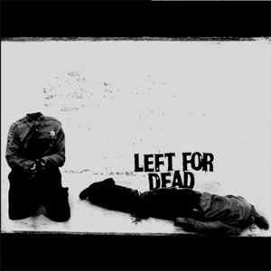 LEFT FOR DEAD (ex-CHOKEHOLD) / DEVOID OF EVERYTHING