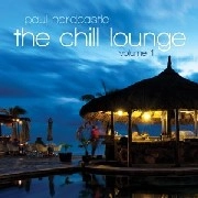 PAUL HARDCASTLE / ポール・ハードキャッスル / CHILL LOUNGE VOLUME 1