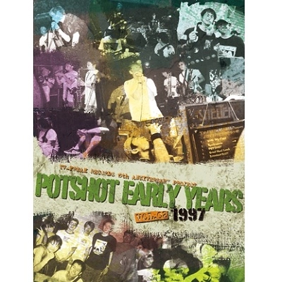 POTSHOT / EARLY YEARS VOL.2 1997