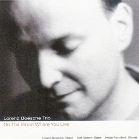 LORENZ BOESCHE / ローレンツ・ボエスク / ON THE STREET WHERE YOU LIVE
