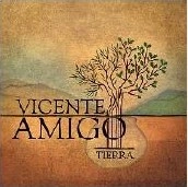 VICENTE AMIGO / ビセンテ・アミーゴ / TIERRA