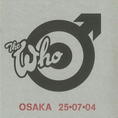 THE WHO / ザ・フー / OSAKA 25.07.04