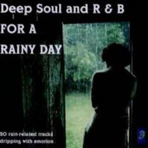 V.A. (DEEP SOUL AND R&B FOR A RAINY DAY) / DEPP SOUL AND R&B FOR A RAINY DAY