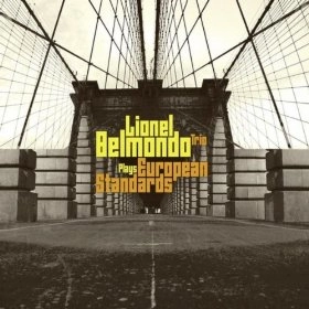 LIONEL BELMONDO / ライオネル・ベルモンド / PLAYS EUROPEAN STANDARDS