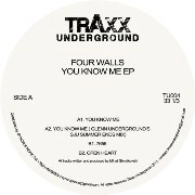 FOUR WALLS / YOU KNOW ME EP