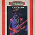 GARY MOORE / ゲイリー・ムーア / ウィ・ウォント・ムーア！（ライブ）