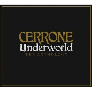 CERRONE / セローン / UNDERWORLD: THE ANTHOLOGY