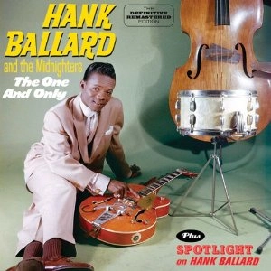 HANK BALLARD & THE MIDNIGHTERS / ハンク・バラード・アンド・ザ・ミッドナイターズ / SPOTLIGHT ON HANK BALLARD