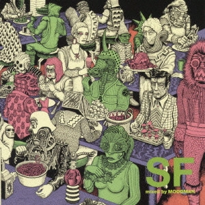 MOODMAN / ムードマン / Crustal Movement Volume 03 - SF mixed by MOODMAN