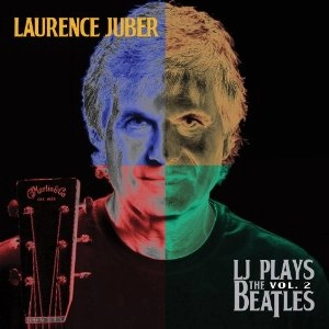 LAURENCE JUBER / ローレンス・ジューバー / LJ PLAYS THE BEATLES VOL. 2