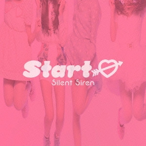 Silent Siren / サイレント・サイレン / Start→ / START