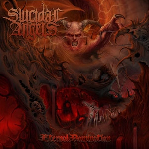 SUICIDAL ANGELS / スイサイダル・エンジェルズ / ETERNAL DOMINATION<DIGI>