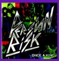 PERSIAN RISK / パージアン・リスク / ONCE A KING