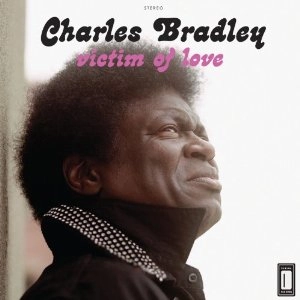 CHARLES BRADLEY / チャールス・ブラッドリー / VICTIM OF LOVE
