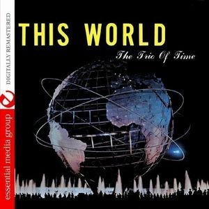 TRIO OF TIME / THIS WORLD