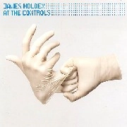 JAMES HOLDEN / ジェームス・ホールデン / AT THE CONTROLS