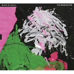 BARRY ALTSCHUL / バリー・アルトシュル / 3dom Factor