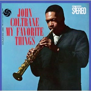 JOHN COLTRANE / ジョン・コルトレーン / MY FAVORITE THINGS(180G 45RPM 2LP)