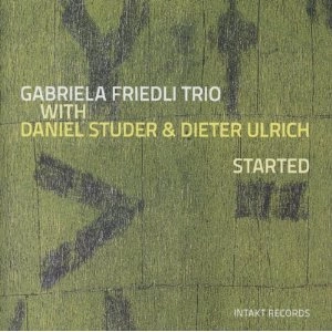 GABRIELA FRIEDLI / ガブリエラ・フリードリ / STARTED
