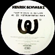 HENRIK SCHWARZ / ヘンリク・シュワルツ / TAKE WORDS IN RETURN (C2 INSTR REMIX)
