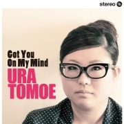 浦朋恵 / GOT YOU ON MY MIND