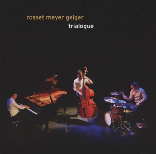ROSSET MEYER GEIGER / ロッセ・マイヤー・ガイガー / TRIALOGUE