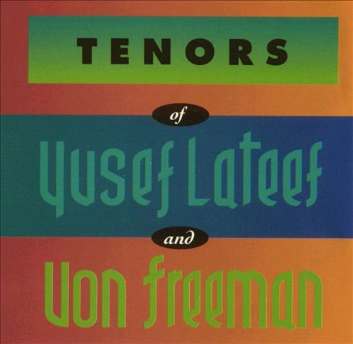 YUSEF LATEEF / ユセフ・ラティーフ / TENORS OF YUSEEF LATEEF