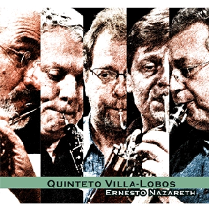 QUINTETO VILLA-LOBOS / キンテート・ヴィラ - ロボス / ERNESTO NAZARETH