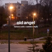 佐藤奈々子 + カメラ=万年筆 / THE OLD ANGEL