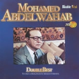 MOHAMED ABDEL WAHAB / 近代アラブ音楽の父～録音集