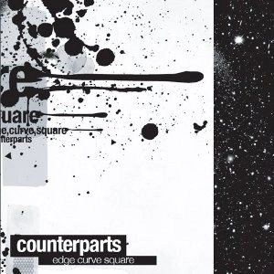 COUNTERPARTS / ｅｄｇｅ　ｃｕｒｖｅ　ｓｑｕａｒｅ