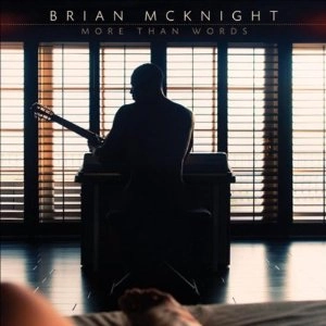 BRIAN MCKNIGHT / ブライアン・マックナイト / MORE THAN WORDS